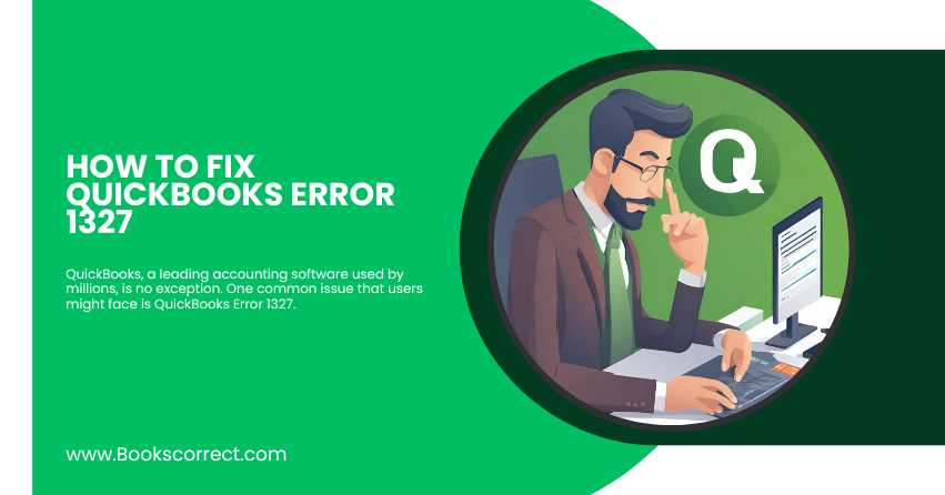 How to Fix QuickBooks Error 1327