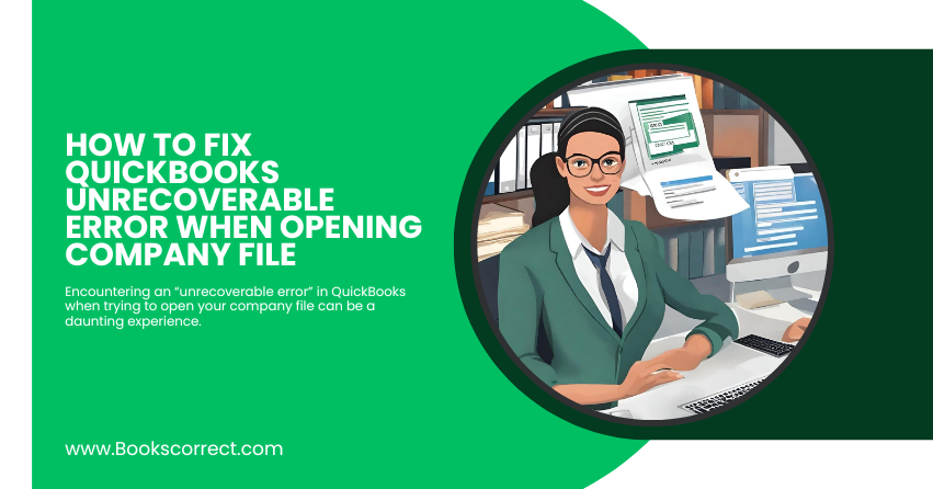 QuickBooks Unrecoverable Error When Opening Company File